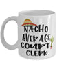Funny Court Clerk Mug Nacho Average Court Clerk Coffee Mug 11oz White