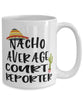 Funny Court Reporter Mug Nacho Average Court Reporter Coffee Cup 15oz White