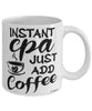 Funny CPA Mug Instant CPA Just Add Coffee Cup White