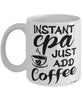 Funny CPA Mug Instant CPA Just Add Coffee Cup White
