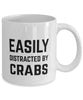 Funny Crab Mug Easily Distracted By Crabs Coffee Mug 11oz White