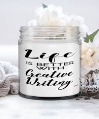 Funny Creative Writer Candle Life Is Better With Creative Writing 9oz Vanilla Scented Candles Soy Wax