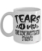 Funny Crime Scene Investigation Professor Teacher Mug Tears Of My Crime Scene Investigation Students Coffee Cup White