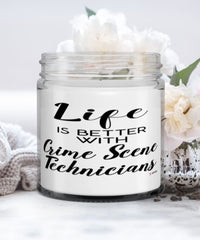 Funny Crime Scene Technician Candle Life Is Better With Crime Scene Technicians 9oz Vanilla Scented Candles Soy Wax