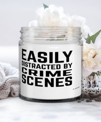 Funny Criminal Investigator Candle Easily Distracted By Crime Scenes 9oz Vanilla Scented Candles Soy Wax