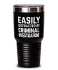 Funny Criminal Investigator Tumbler Easily Distracted By Criminal Investigations Tumbler 30oz Stainless Steel