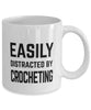 Funny Crochet Mug Easily Distracted By Crocheting Coffee Mug 11oz White