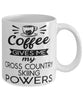Funny Cross Country Skiier Mug Coffee Gives Me My Cross Country Skiing Powers Coffee Cup 11oz 15oz White