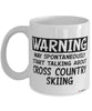 Funny Cross Country Skiing Mug Warning May Spontaneously Start Talking About Cross Country Skiing Coffee Cup White