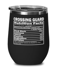 Funny Crossing Guard Nutritional Facts Wine Glass 12oz Stainless Steel