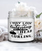 Funny Curler Candle I May Look Like I'm Listening But In My Head I'm Curling 9oz Vanilla Scented Candles Soy Wax