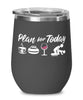Funny Curler Wine Glass Adult Humor Plan For Today Curling 12oz Stainless Steel Black