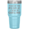 Funny Curling Tumbler Tears of The People I beat In Curling Laser Etched 30oz Stainless Steel Tumbler