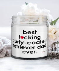 Funny Curly-Coated Retriever Dog Candle B3st F-cking Curly-Coated Retriever Dad Ever 9oz Vanilla Scented Candles Soy Wax