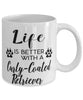 Funny Curly-coated Retriever Dog Mug Life Is Better With A Curly-coated Retriever Coffee Cup 11oz 15oz White