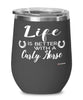 Funny Curly Horse Wine Glass Life Is Better With A Curly Horse 12oz Stainless Steel Black