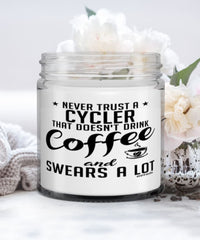 Funny Cycling Candle Never Trust A Cycler That Doesn't Drink Coffee and Swears A Lot 9oz Vanilla Scented Candles Soy Wax