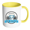 Funny Cycling Cyclist Mug Ride With Me White 11oz Accent Coffee Mugs