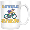 Funny Cycling Mug I Cycle To Burn Off The Crazy 15oz White Coffee Mugs