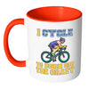 Funny Cycling Mug I Cycle To Burn Off The Crazy White 11oz Accent Coffee Mugs