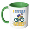 Funny Cycling Mug I Cycle To Burn Off The Crazy White 11oz Accent Coffee Mugs