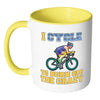 Funny Cycling Mug I Cycle To Burn Off The Crazy White 11oz Accent Coffee Mugs