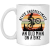 Funny Cycling Mug Never Underestimate An Old Man On A Bike Coffee Cup 11oz White XP8434