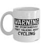 Funny Cyclist Mug Warning May Spontaneously Start Talking About Cycling Coffee Cup White