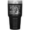 Funny Cyclist Tumbler Tears Of The People I Beat In Road Cycling Laser Etched 30oz Stainless Steel