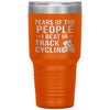 Funny Cyclist Tumbler Tears Of The People I Beat In Track Cycling Laser Etched 30oz Stainless Steel