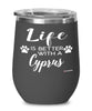 Funny Cyprus Cat Wine Glass Life Is Better With A Cyprus 12oz Stainless Steel Black