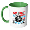 Funny Dad Mug Do Not Touch My Tools Or Daughter White 11oz Accent Coffee Mugs