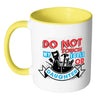 Funny Dad Mug Do Not Touch My Tools Or Daughter White 11oz Accent Coffee Mugs