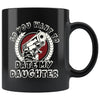 Funny Dad Mug So You Want To Date My Daughter 11oz Black Coffee Mugs