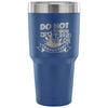 Funny Dad Tumbler Do Not Touch My Tools Or My Daughter 30 oz Stainless Steel Tumbler