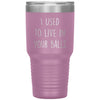 Funny Dad Tumbler From Son I Used To Live In Your Balls Laser Etched 30oz Stainless Steel Tumbler