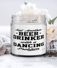 Funny Dancer Candle Just Another Beer Drinker With A Dancing Problem 9oz Vanilla Scented Candles Soy Wax