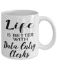 Funny Data Entry Clerk Mug Life Is Better With Data Entry Clerks Coffee Cup 11oz 15oz White