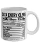Funny Data Entry Clerk Nutritional Facts Coffee Mug 11oz White