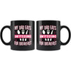 Funny Daughter Mug My Dad Eats Boyfriends For Breakfast 11oz Black Coffee Mugs