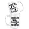 Funny Daughter Mug My Dad Eats Boyfriends For Breakfast 15oz White Coffee Mugs