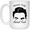 Funny David Quote Mug What The Actual F-ck White Coffee Cup 15oz 21504