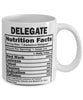Funny Delegate Nutritional Facts Coffee Mug 11oz White
