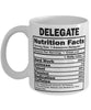 Funny Delegate Nutritional Facts Coffee Mug 11oz White