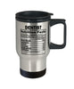 Funny Dentist Nutrition Facts Travel Mug 14oz Stainless Steel