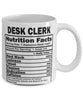 Funny Desk Clerk Nutritional Facts Coffee Mug 11oz White