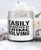 Funny Detective Candle Easily Distracted By Crime Solving 9oz Vanilla Scented Candles Soy Wax