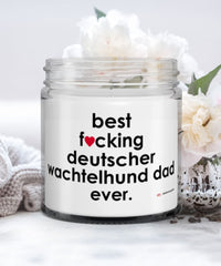 Funny Deutscher Wachtelhund Dog Candle B3st F-cking Deutscher Wachtelhund Dad Ever 9oz Vanilla Scented Candles Soy Wax