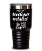 Funny Developer Architect Tumbler Instant Developer Architect Just Add Coffee 30oz Stainless Steel Black
