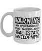 Funny Developer Mug Warning May Spontaneously Start Talking About Real Estate Development Coffee Cup White